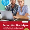 Access für Einsteiger - für die Versionen 2021