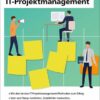 Agiles IT-Projektmanagement