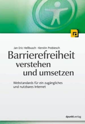 Barrierefreiheit verstehen und umsetzen