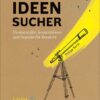 Das Buch für Ideensucher