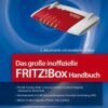 Das große inoffizielle FRITZ!Box Handbuch