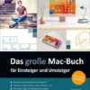 Das große Mac-Buch für Einsteiger und Umsteiger