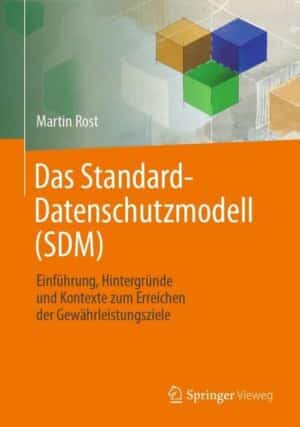 Das Standard-Datenschutzmodell (SDM)
