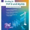 Einstieg in PHP 8 und MySQL