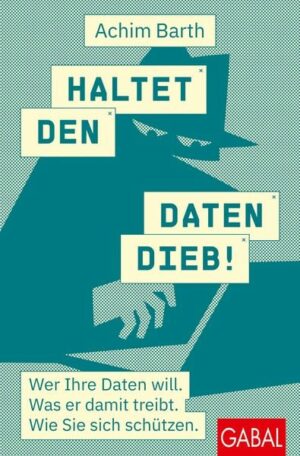 Haltet den Datendieb!