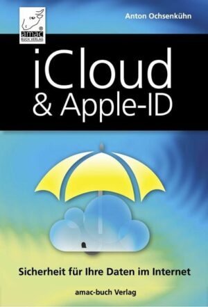 ICloud & Apple-ID - Sicherheit für Ihre Daten im Internet