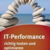 IT-Performance richtig testen und optimieren