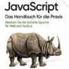 JavaScript  -  Das Handbuch für die Praxis