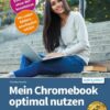 Mein Chromebook optimal nutzen