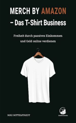 Merch by Amazon (MbA) - Das T-Shirt Business