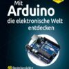Mit Arduino die elektronische Welt entdecken