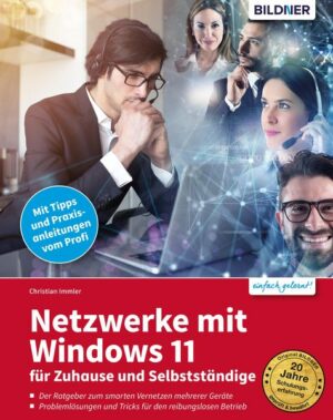 Netzwerke mit Windows 11 - für Zuhause und Selbstständige