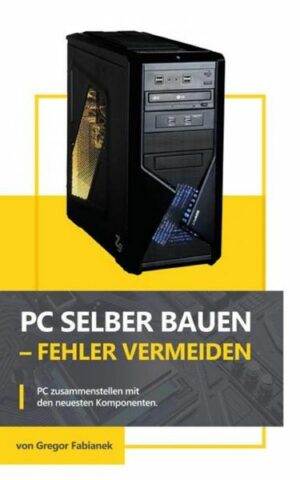 PC selber bauen - Fehler vermeiden