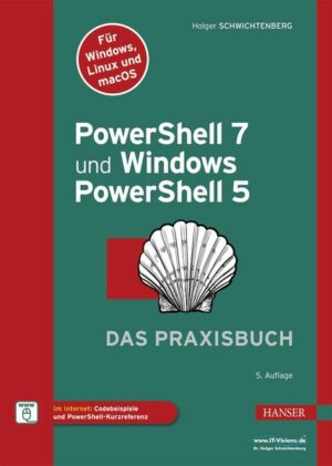 PowerShell 7 und Windows PowerShell 5 - das Praxisbuch