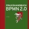Praxishandbuch BPMN 2.0