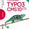 Praxiswissen TYPO3 CMS 10 LTS