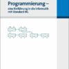 Programmierung - eine Einführung in die Informatik mit Standard ML