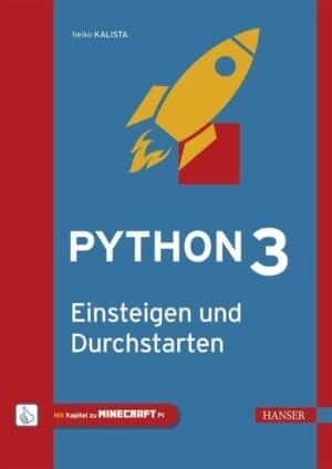 Python 3 - Einsteigen und Durchstarten