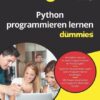 Python programmieren lernen für Dummies