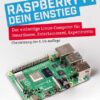 Raspberry Pi - dein Einstieg