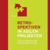 Retrospektiven in agilen Projekten
