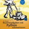Routineaufgaben mit Python automatisieren