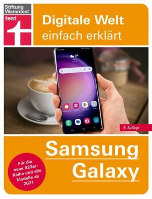 Samsung Galaxy - einfache Bedienungsanleitung mit hilfreichen Tipps und Tricks für jeden Tag