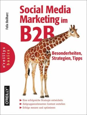 Social Media Marketing im B2B - Besonderheiten