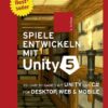 Spiele entwickeln mit Unity 5