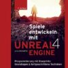 Spiele entwickeln mit Unreal Engine 4