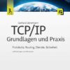 TCP/IP - Grundlagen und Praxis