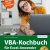 VBA-Kochbuch für Excel-Anwender