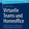 Virtuelle Teams und Homeoffice