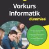 Vorkurs Informatik für Dummies