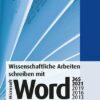 Wissenschaftliche Arbeiten schreiben mit Microsoft Word 365
