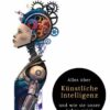 You & AI: Alles über Künstliche Intelligenz und wie sie unser Leben Prägt